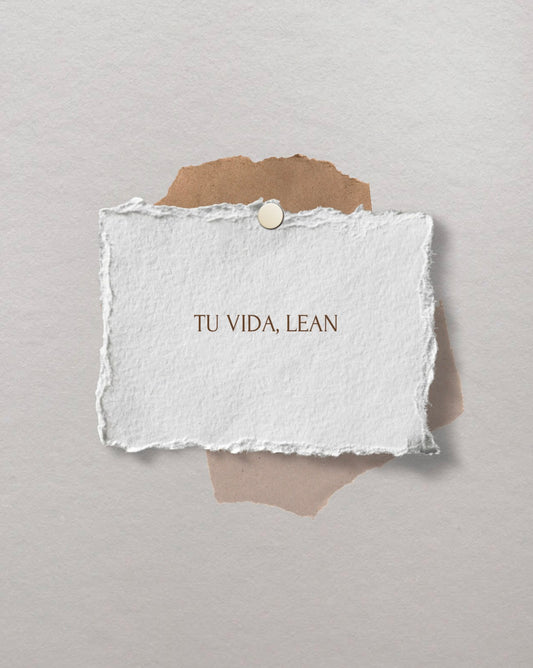 Tu Vida, Lean